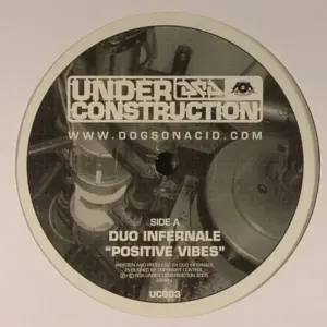 Duo Infernale – Positive Vibes / Pipe Dreams