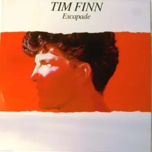 Tim Finn – Escapade