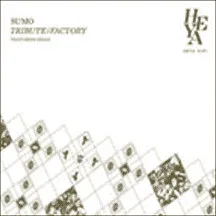 S.U.M.O. – Tribute / Factory