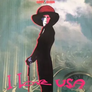 Gipsy And Queen – I Love U.S.A.