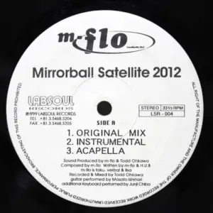 m-flo – Mirrorball Satellite 2012 / Mindstate
