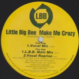Little Big Bee – Make Me Crazy