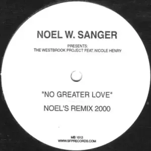 Noel W. Sanger Presents Westbrook Project Feat. Nicole Henry – No Greater Love (Remixes)