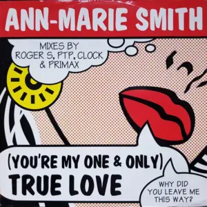 Ann-Marie Smith – (You're My One And Only) True Love