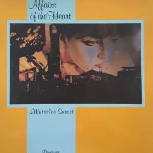 Affairs Of The Heart – Waterloo Sunset (Dance Mix)