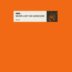N.R.G. – Never Lost His Hardcore
