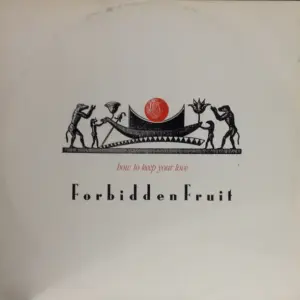 Forbidden Fruit (12) – How To Keep Your Love