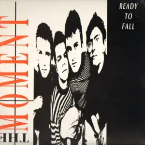 Moment, The – Ready To Fall EP