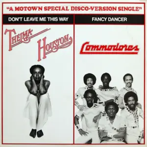 Thelma Houston / Commodores – Don't Leave Me This Way / Fancy Dancer
