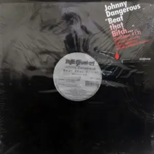 Johnny Dangerous – Beat That Bitch (Problem #13)