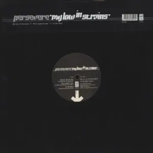 Persevere – My Low In Strains / Word Aggression / To The Beat