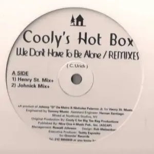 Cooly's Hot Box – We Don't Have To Be Alone (Remixes)