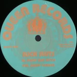 Slick Sluts – Pump Dat Bitch / Nosey Parker