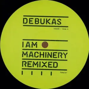 Debukas – I Am Machinery Remixed Sampler