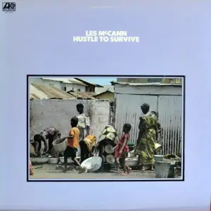 Les McCann – Hustle To Survive