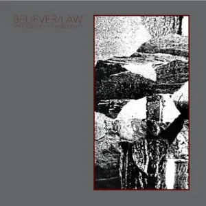Believer/Law – Matters Of Life And Death