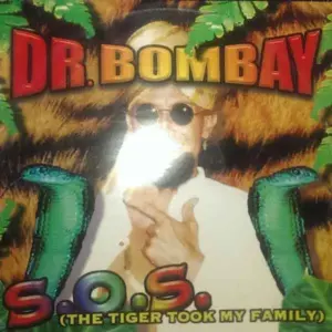Dr. Bombay – S.O.S. (The Tiger Took My Family)