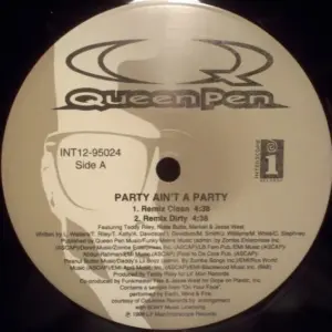 Queen Pen – Party Ain't A Party