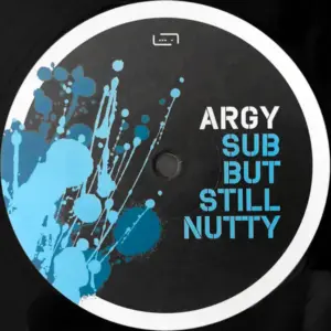Argy – Sub But Still Nutty