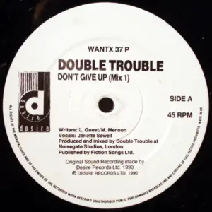 Double Trouble – Don't Give Up