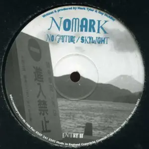 No Mark – No Future / Skylight