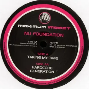 Nu Foundation – Taking My Time / Hardcore Generation