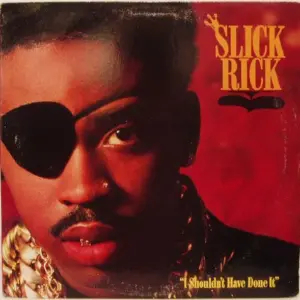 Slick Rick – I Shouldn't Have Done It