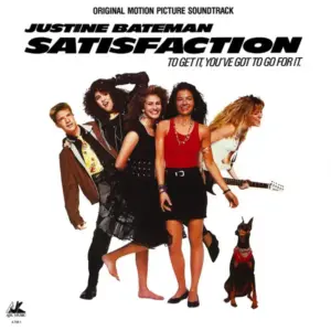 Justine Bateman – Satisfaction: Original Motion Picture Soundtrack