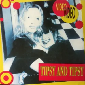 Tipsy & Tipsy – Video Video
