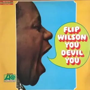 Flip Wilson – You Devil You
