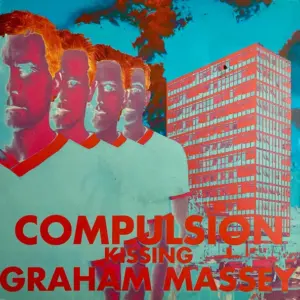 Compulsion Kissing Graham Massey – Juvenile Scene Detective