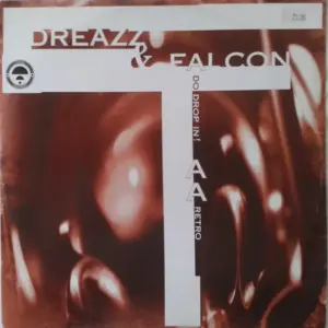 Dreazz & Falcon – Do Drop In! / Retro