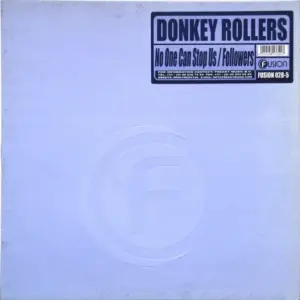 Donkey Rollers – No One Can Stop Us / Followers