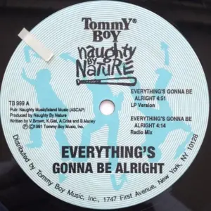 Naughty By Nature – Everything's Gonna Be Alright
