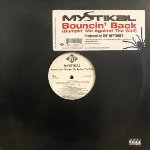 Mystikal – Bouncin' Back (Bumpin' Me Against The Wall)