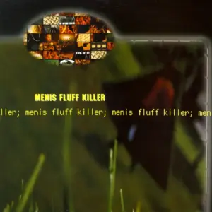 Menis – Fluff Killer