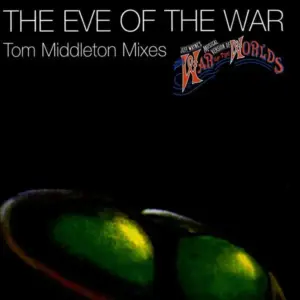 Jeff Wayne – The Eve Of The War (Tom Middleton Mixes)