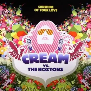 Cream (2) vs. Hoxtons, The – Sunshine Of Your Love