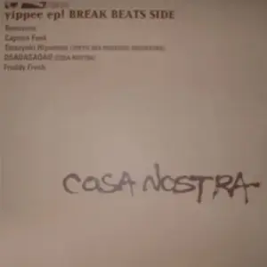 Cosa Nostra (3) – Yippee EP! (Break Beats Side)