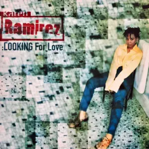Karen Ramirez – Looking For Love