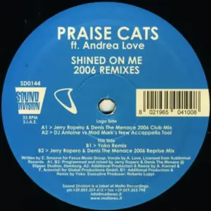 Praise Cats Ft. Andrea Love – Shined On Me (2006 Remixes)