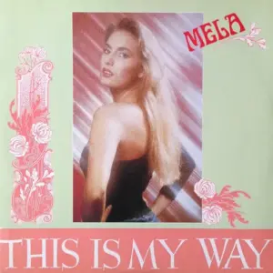 Mela – This Is My Way
