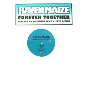 Raven Maize – Forever Together