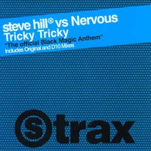 Steve Hill Vs DJ Nervous (2) – Tricky Tricky