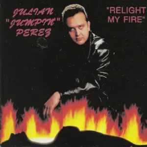 Julian "Jumpin" Perez – Relight My Fire