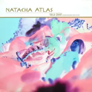 Natacha Atlas – Yalla Chant