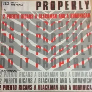 2 Puerto Ricans, A Blackman And A Dominican – Do It Properly