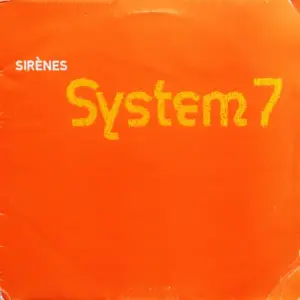 System 7 – Sirènes
