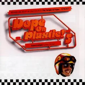 Various – Dope On Plastic! 5