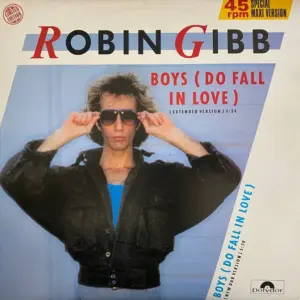 Robin Gibb – Boys (Do Fall In Love)